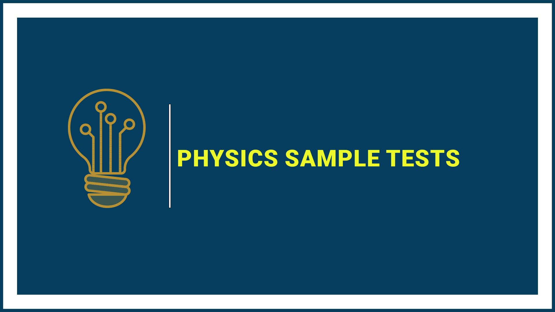 Physics (Sample Tests)
